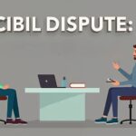 CIBIL Dispute Resolution Process