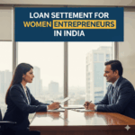 Loan Settlement for Women Entrepreneurs in India