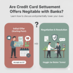 Are Credit Card Settlement Offers Negotiable with Banks?