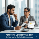 Personal Loan Settlement for Salaried Borrowers