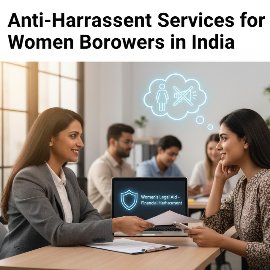 Anti-Harassment Services for Women Borrowers in India