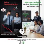 Can expert settlement services permanently stop harassment calls?